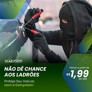 Carsystem. Não dê chance aos ladrões. Proteja seu veículo com a Carsystem. Planos a partir de R$ 1,99 ao dia.